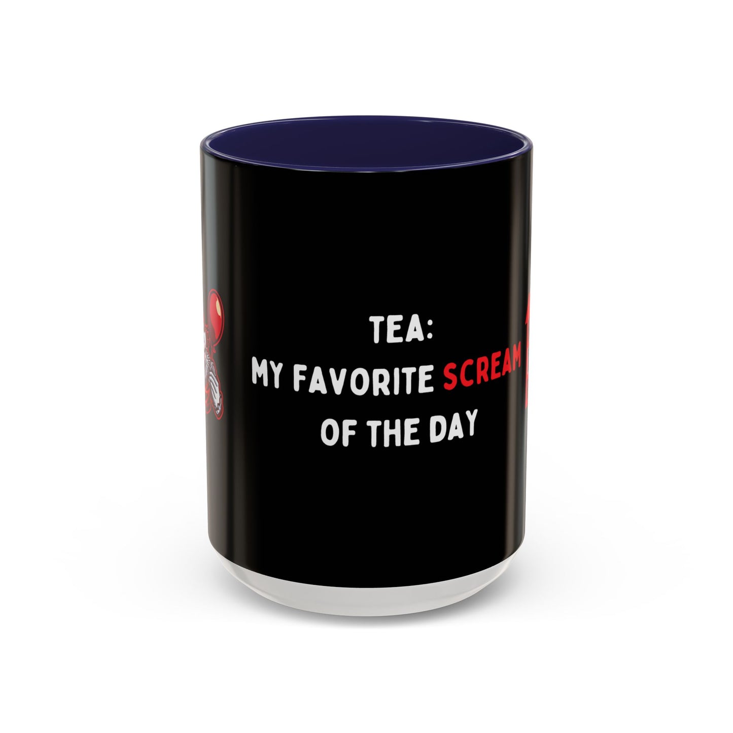 Tea: My Favorite Scream of the Day Accent Mug (11, 15oz)