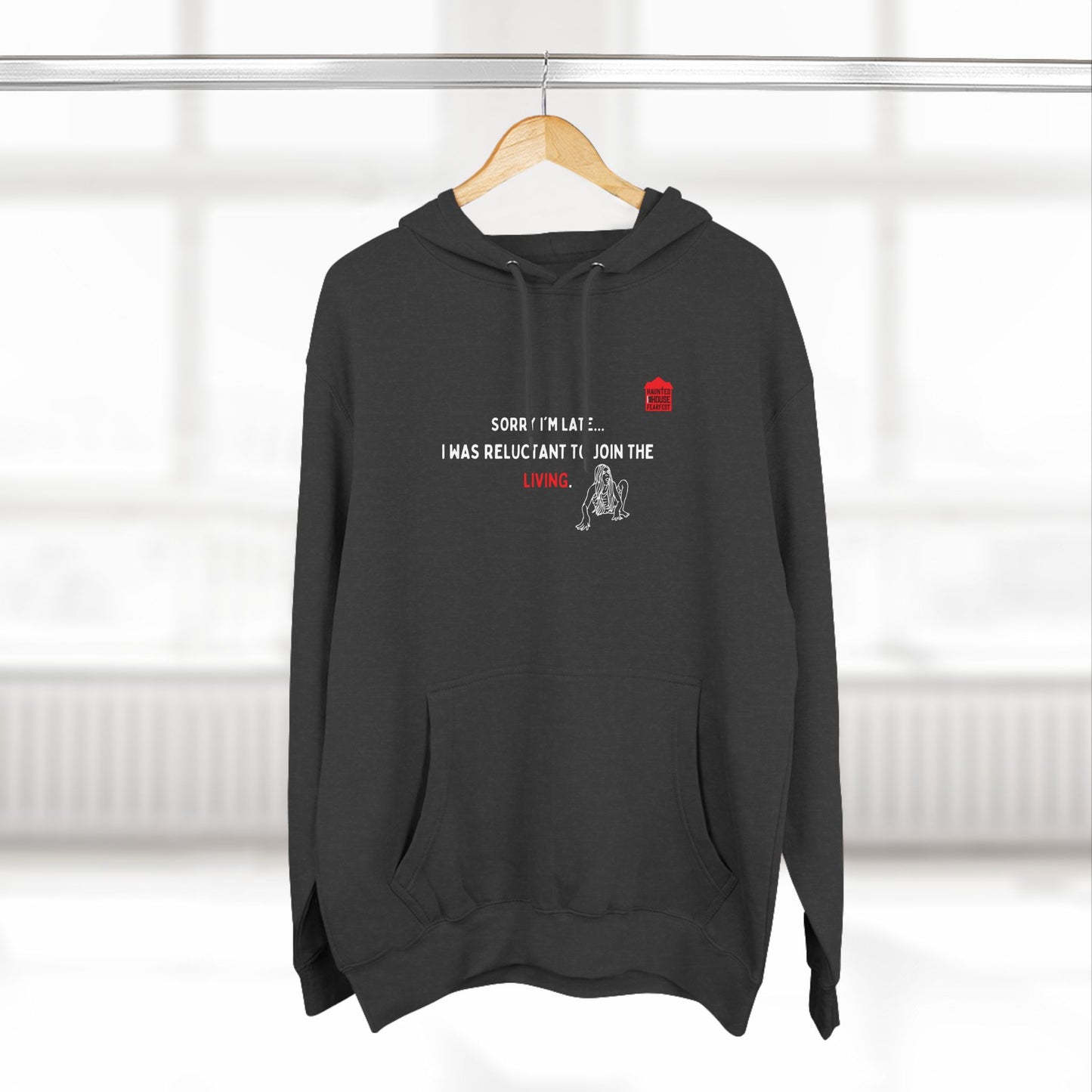 Sorry I'm Late, I Was Reluctant to Join the Living Three-Panel Fleece Hoodie